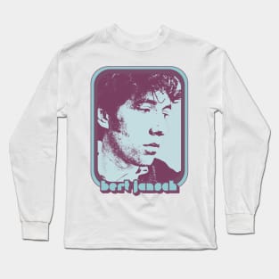 Bert Jansch // Retro Style Fan Art Design Long Sleeve T-Shirt